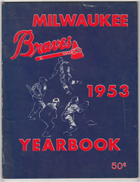 MILWAUKEE BRAVES YEAR BOOK  (Big League Books, 1953) 