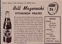 1958 Hires Root Beer Baseball Card  #36  Bill Mazeroski  (Hall of Fame)