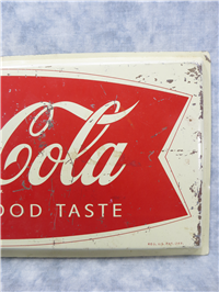 1960's SIGN OF GOOD TASTE 7" x 14-3/4" Metal Coca-Cola Fishtail Advertising Sign