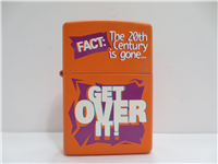 Millennium Series GET OVER IT! Orange Matte Lighter (Zippo, #765, 1999)